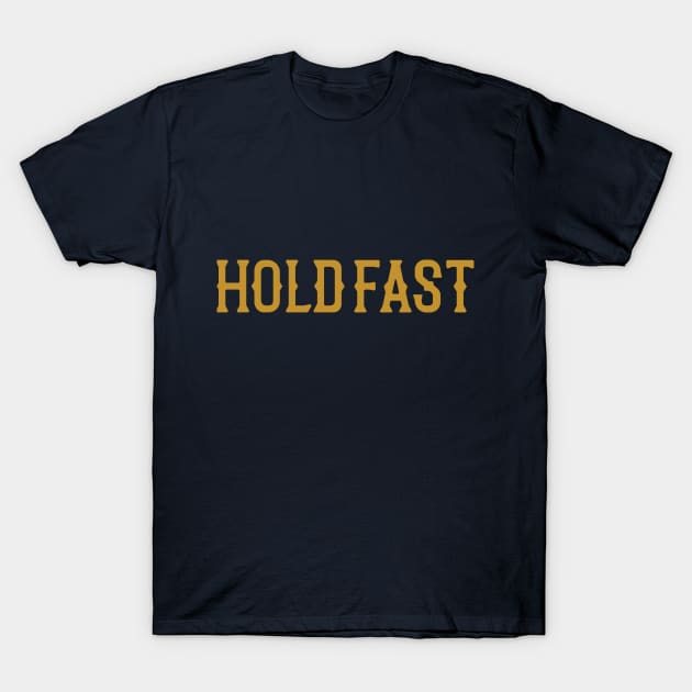 Holdfast Inspirational Graphic Tee T-Shirt by Tejas Brand Co.